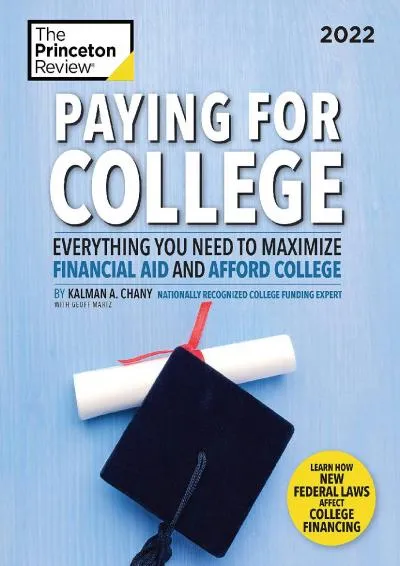 [EBOOK] -  Paying for College, 2022: Everything You Need to Maximize Financial Aid and