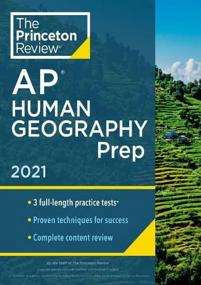 [READ] -  Princeton Review AP Human Geography Prep, 2021: 3 Practice Tests + Complete Content Review + Strategies & Techniques (202...