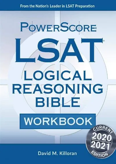 [READ] -  The PowerScore LSAT Logical Reasoning Bible Workbook (Powerscore Test Preparation)