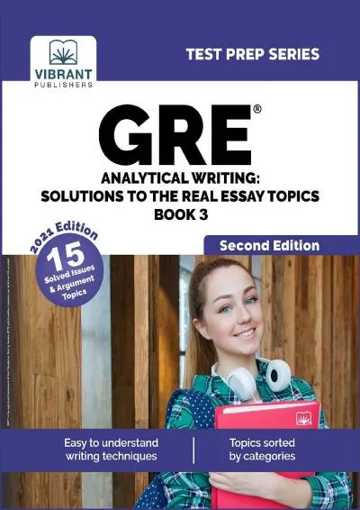 [EBOOK] -  GRE Analytical Writing: Solutions to the Real Essay Topics - Book 3 (Second Edition) (Test Prep Series)