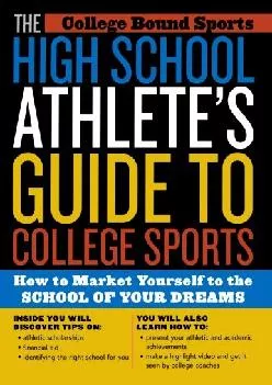 [EBOOK] -  The High School Athlete\'s Guide to College Sports