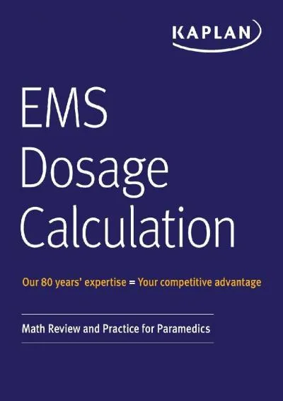 [EPUB] -  EMS Dosage Calculation: Math Review and Practice for Paramedics