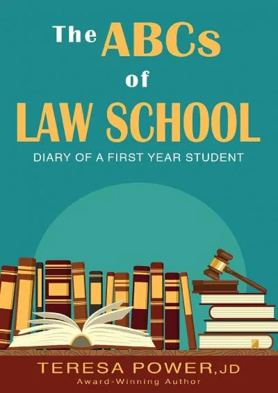 [READ] -  The ABCs of Law School: Diary of a First Year Law Student