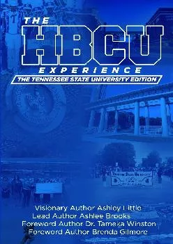 [READ] -  THE HBCU EXPERIENCE: THE TENNESSEE STATE UNIVERSITY EDITION