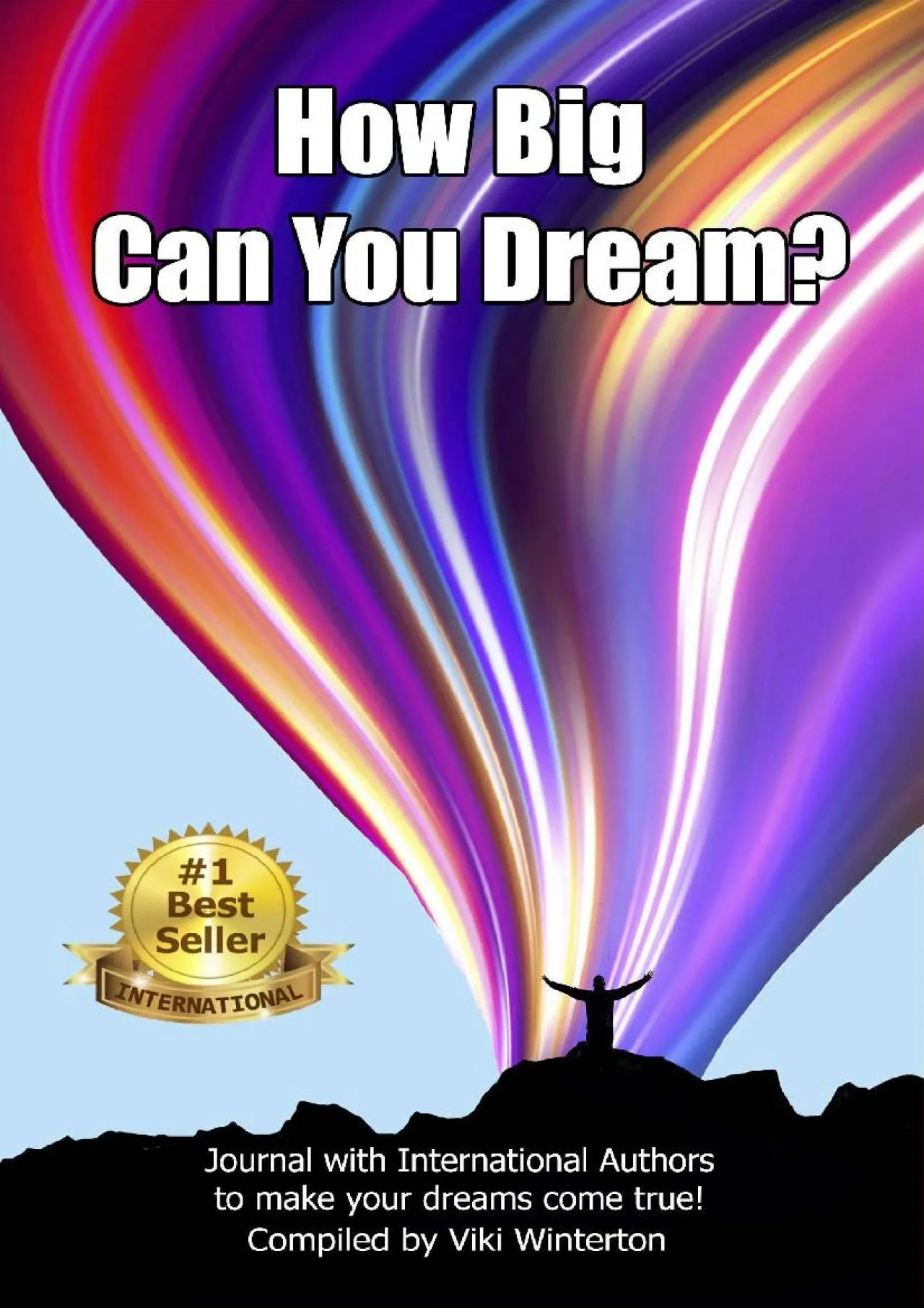 PDF-[EPUB] - How BIG Can You Dream?: Journal with International Authors to make your dreams