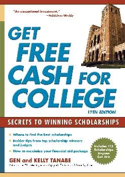 [DOWNLOAD] -  Get Free Cash for College: Secrets to Winning Scholarships