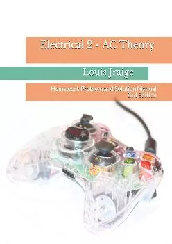 [DOWNLOAD] -  Electrical 2 - AC Theory: Homework Problem and Solution Manual 2nd Edition (Introductory Circuit Analysis)