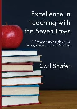 [DOWNLOAD] -  Excellence in Teaching with the Seven Laws: A Contemporary Abridgment of