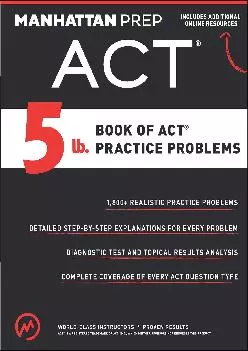 [EBOOK] -  5 lb. Book of ACT Practice Problems (Manhattan Prep 5 lb)