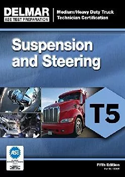 [DOWNLOAD] -  ASE Test Preparation - T5 Suspension and Steering (ASE Test Prep for Medium/Heavy