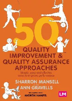 [EPUB] -  50 Quality Improvement and Quality Assurance Approaches: Simple, easy and effective