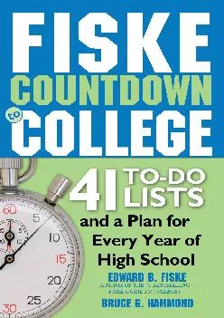 [READ] -  Fiske Countdown to College: 41 To-Do Lists and a Plan for Every Year of High School