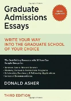 [READ] -  Graduate Admissions Essays: Write Your Way into the Graduate School of Your