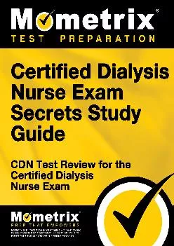 PDF-[READ] - Certified Dialysis Nurse Exam Secrets Study Guide: CDN Test Review for the Certified