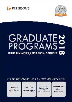 [DOWNLOAD] -  Graduate Programs in the Humanities, Arts & Social Sciences 2018 (Peterson\'s Graduate Programs in the Humanities, Arts & S...