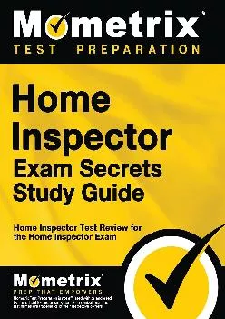 [EBOOK] -  Home Inspector Exam Secrets Study Guide: Home Inspector Test Review for the Home Inspector Exam