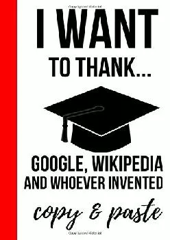 PDF-[EPUB] - I Want To Thank...: Funny Novelty Journal / Notebook / Diary, Unique Graduation