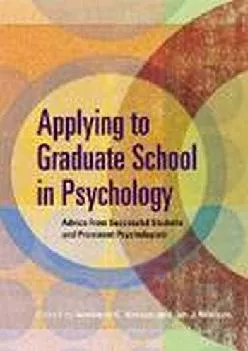 [EBOOK] -  Applying to Graduate School in Psychology: Advice From Successful Students and Prominent Psychologists