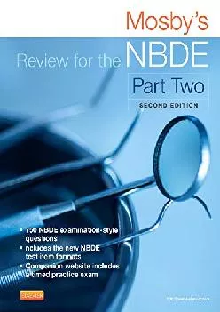 [EBOOK] -  Mosby\'s Review for the NBDE Part II (Mosby\'s Review for the Nbde: Part 2