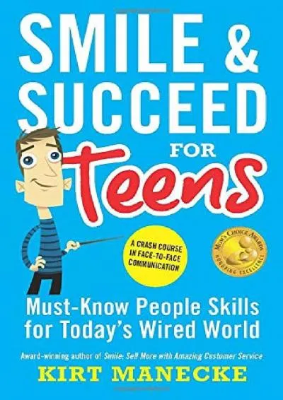 [EBOOK] -  Smile & Succeed for Teens: A Crash Course in Face-to-Face Communication