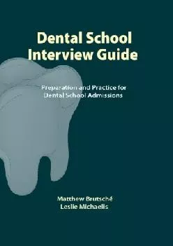 [EBOOK] -  Dental School Interview Guide: Preparation and practice for dental school admissions