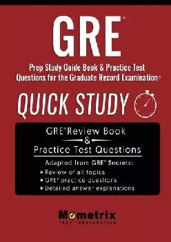 [READ] -  GRE Prep Study Guide: Quick Study Book & Practice Test Questions for the Graduate Record Examination