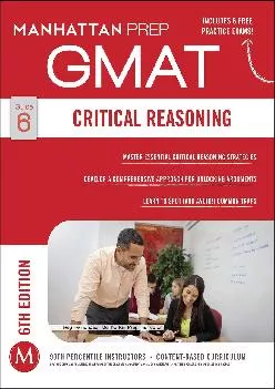 PDF-[EPUB] - GMAT Critical Reasoning (Manhattan Prep GMAT Strategy Guides)