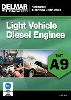 [EBOOK] -  ASE Test Preparation - A9 Light Vehicle Diesel Engines (ASE Test Preparation: Automobile Certification)