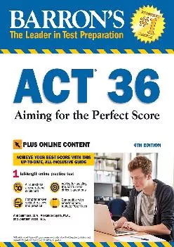 PDF-[READ] - ACT 36 with Online Test: Aiming for the Perfect Score (Barron\'s Test Prep)