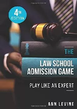 [EBOOK] -  The Law School Admission Game: Play Like an Expert, 4th Ed.