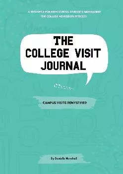 [EPUB] -  The College Visit Journal: Campus Visits Demystified