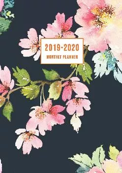 [EPUB] -  2019-2020 Monthly Planner: Large Academic Year Planner with Inspirational Quotes and Flower Coloring Pages, Volume 2