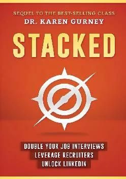 [DOWNLOAD] -  Stacked: Double Your Job Interviews, Leverage Recruiters, Unlock Linkedin