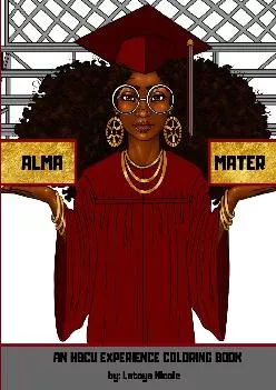 PDF-[EPUB] - Alma Mater: An HBCU Experience Coloring Book