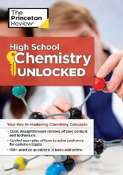 [EBOOK] -  High School Chemistry Unlocked: Your Key to Understanding and Mastering Complex Chemistry Concepts (High School Subject Re...