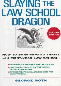 [EPUB] -  Slaying the Law School Dragon: How to Survive--And Thrive--In First-Year Law School