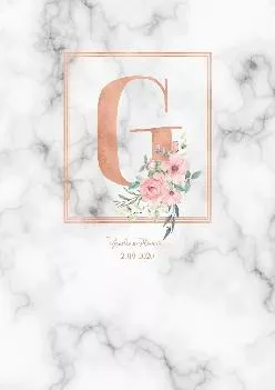 [EBOOK] -  Academic Planner 2019-2020: Rose Gold Monogram Letter G with Pink Flowers over