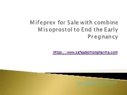 Mifeprex for Sale with combine Misoprostol to End the Early Pregnancy