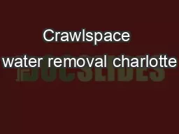 Crawlspace water removal charlotte