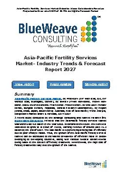 Asia Pacific Fertility Services Market Size, Share, Growth & Forecast 2027