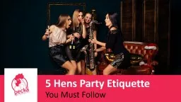 Hens Party Dos and Don’ts You Must Know