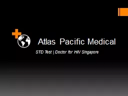 Outstanding STD Clinic at Atlas Pacific Medical
