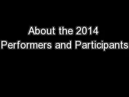 About the 2014 Performers and Participants