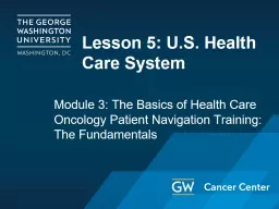 Lesson 5: U.S . Health Care System