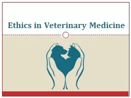 Ethics in  Veterinary  Medicine