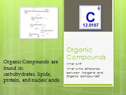Organic Compounds What is it?