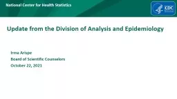 PPT-Update from the Division of Analysis and Epidemiology