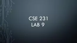 CSE 231  Lab 9 Topics to