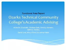 PPT-Ozarks Technical Community College’s Academic Advising