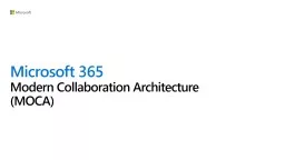 Microsoft 365 Modern Collaboration Architecture (MOCA)
